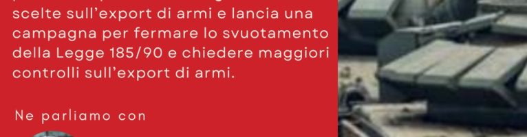 La difesa della pace non passa dalle armi: iniziativa contro lo svuotamento della legge 185/90 di lunedi 8 aprile